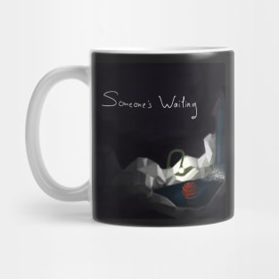 Someone's Waiting Mug